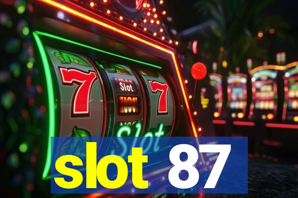 slot 87