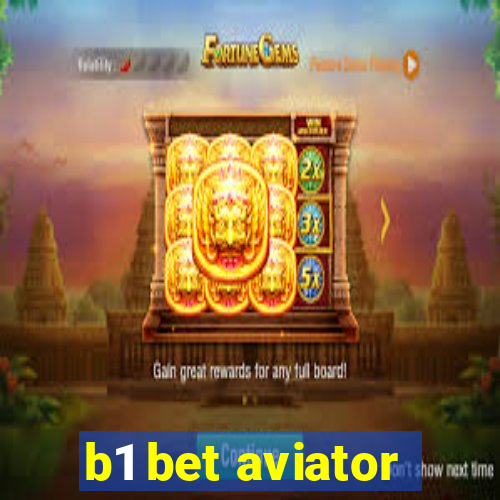 b1 bet aviator