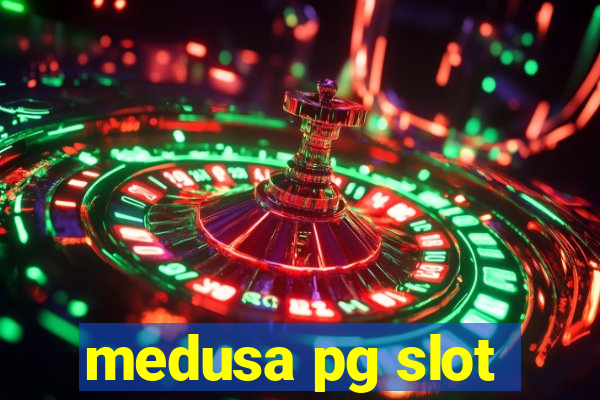 medusa pg slot