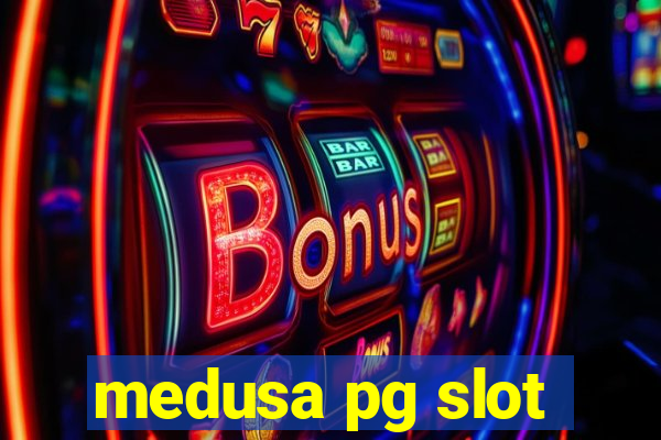 medusa pg slot