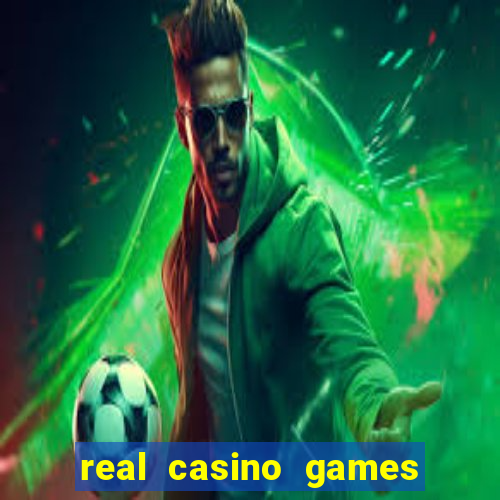 real casino games for real money