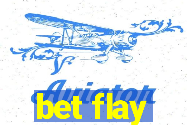 bet flay