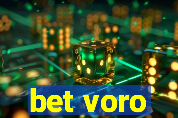 bet voro