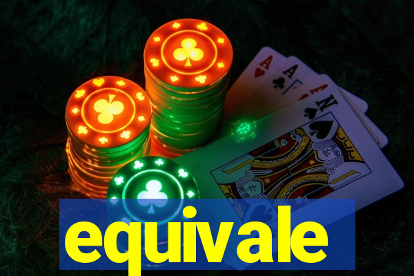 equivale