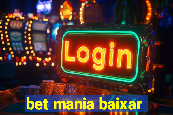 bet mania baixar