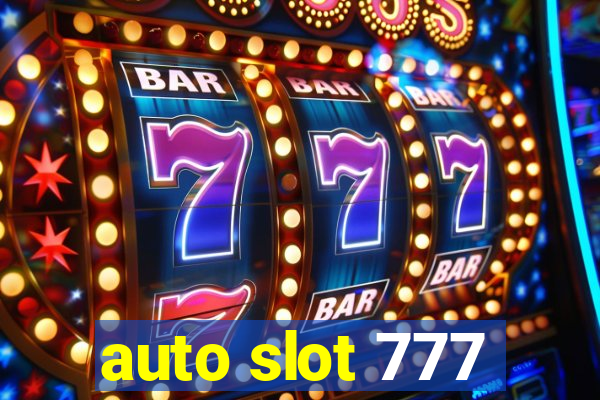 auto slot 777