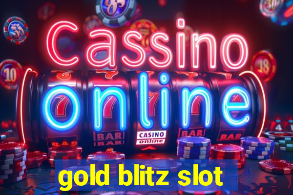 gold blitz slot