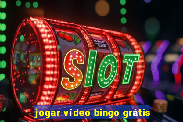 jogar vídeo bingo grátis