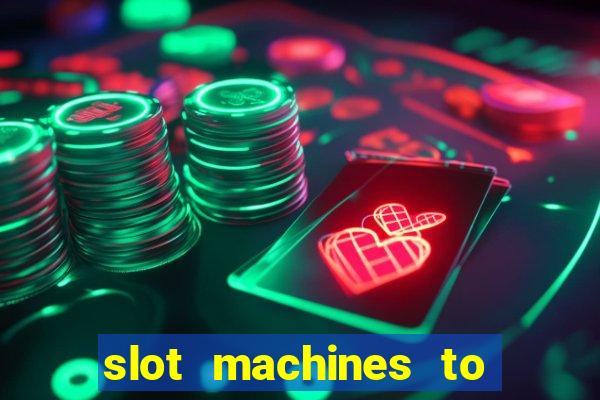 slot machines to play for free