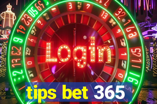 tips bet 365