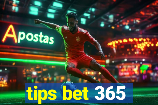 tips bet 365