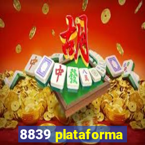 8839 plataforma