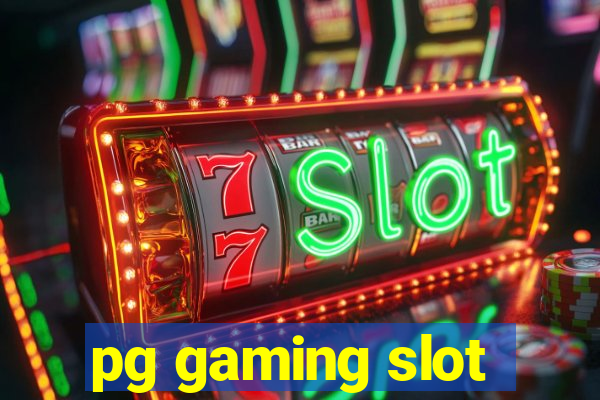 pg gaming slot