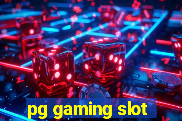 pg gaming slot