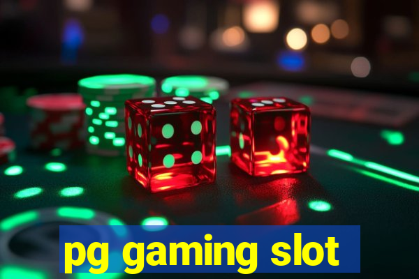 pg gaming slot