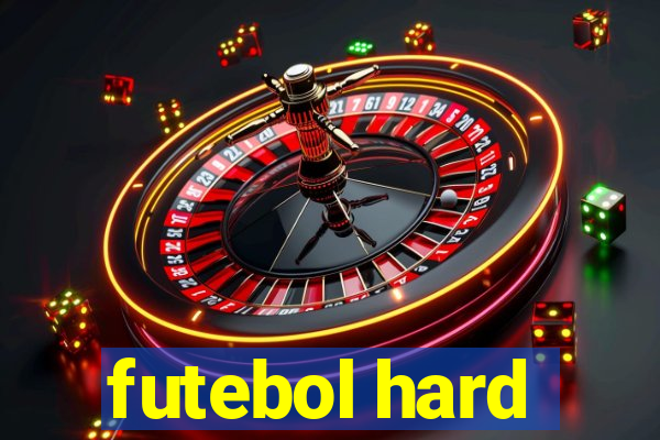 futebol hard