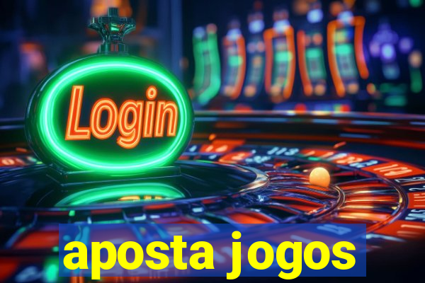 aposta jogos