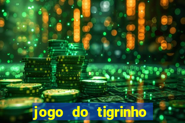 jogo do tigrinho cartao de credito