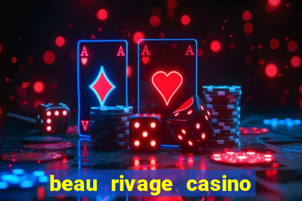 beau rivage casino in biloxi mississippi