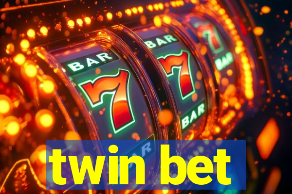 twin bet