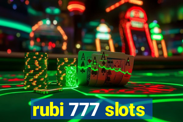 rubi 777 slots