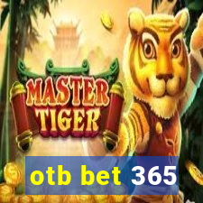 otb bet 365