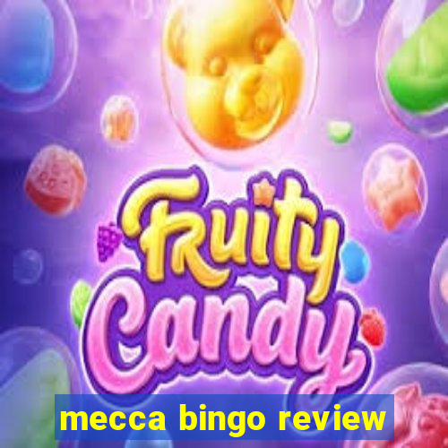 mecca bingo review