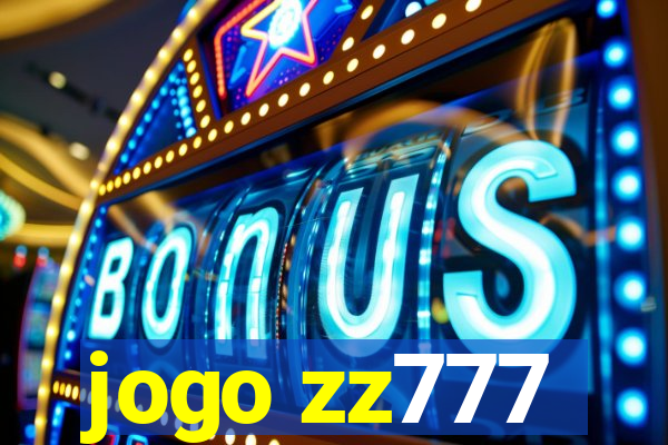 jogo zz777