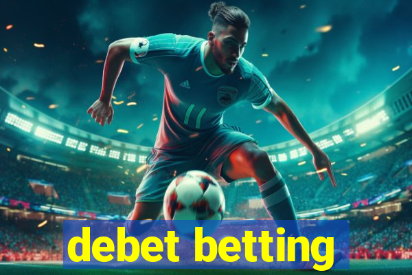 debet betting