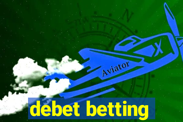 debet betting