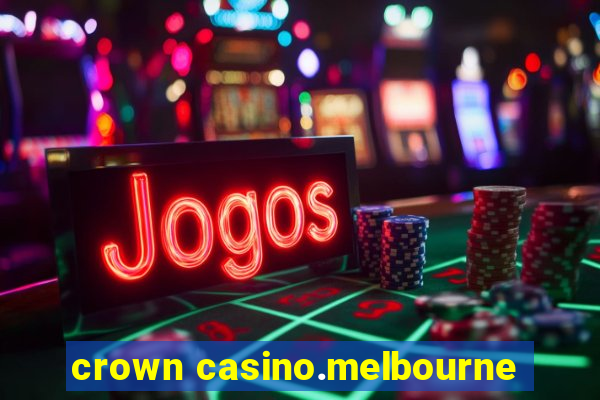 crown casino.melbourne