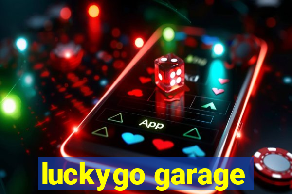 luckygo garage