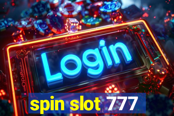 spin slot 777