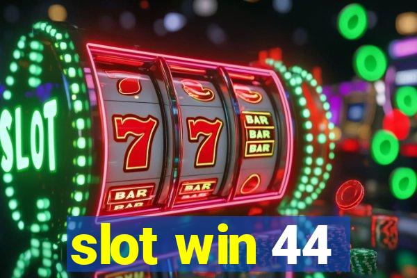 slot win 44