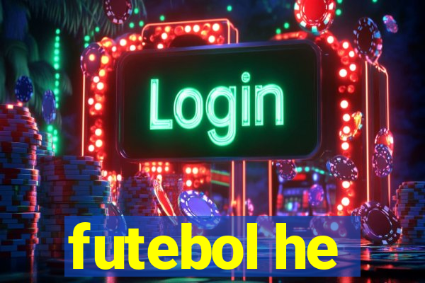 futebol he