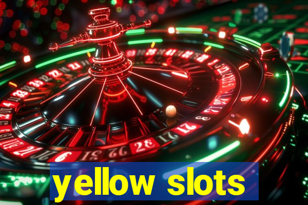 yellow slots