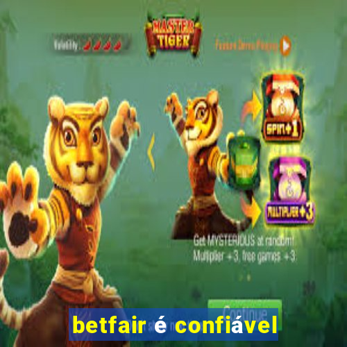 betfair é confiável