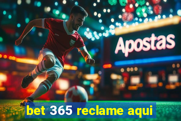 bet 365 reclame aqui