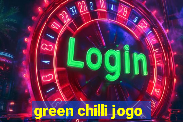 green chilli jogo