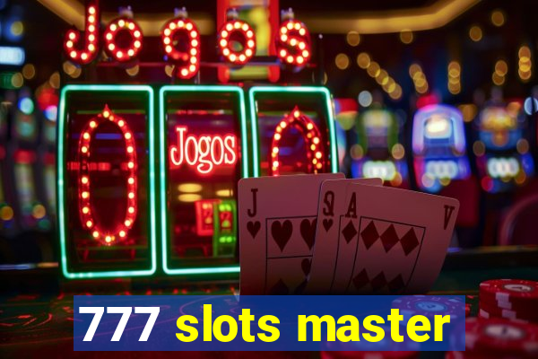 777 slots master