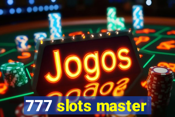 777 slots master