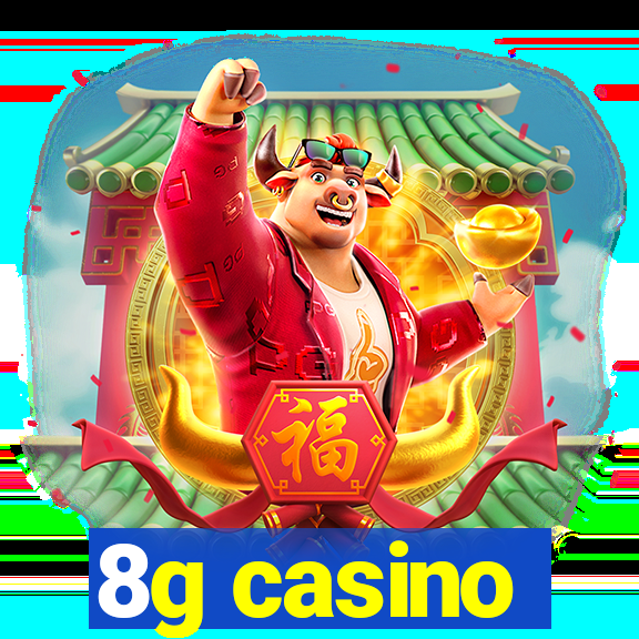 8g casino