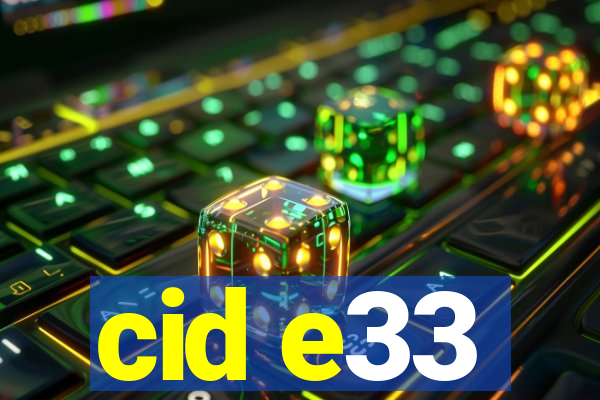 cid e33