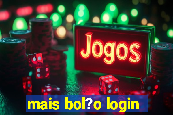 mais bol?o login