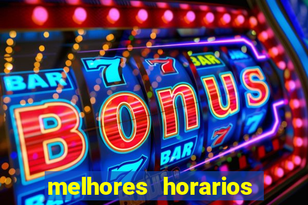 melhores horarios para jogar fortune tiger