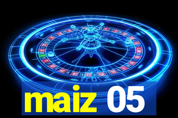 maiz 05