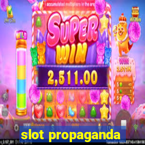 slot propaganda