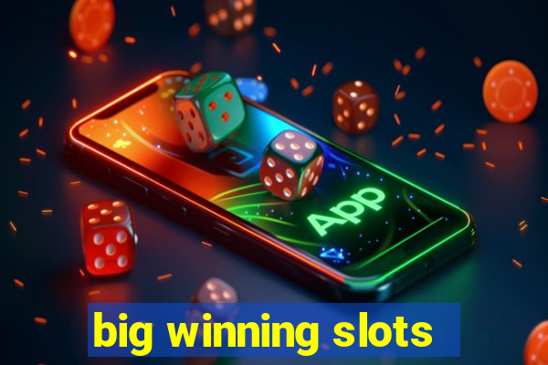 big winning slots