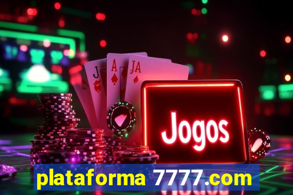 plataforma 7777.com