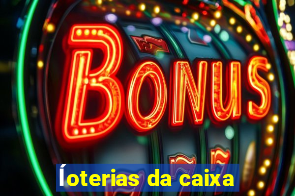 ĺoterias da caixa